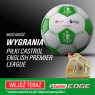Wygraj piłkę Castrol Premier League